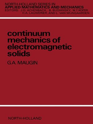 cover image of Continuum Mechanics of Electromagnetic Solids